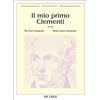 Ricordi Il Mio Primo Clementi per Pianoforte | Muzio Clementi | Brani Facili per Giovani Pianisti e Principianti | A Cura di Ettore Pozzoli | Selezione di Opere della Tradizione Pianistica Classica