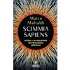 Bompiani Scimmia sapiens. Lettera a un adolescente sull'intelligenza artificiale