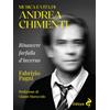 Odoya Musica e vita di Andrea Chimenti. Rinascere farfalla d'inverno