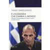 RIZZOLI NARRATIVA È l'economia che cambia il mondo. Quando la disuguaglianza mette a rischio il nostro futuro