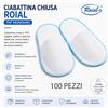 ROIAL CIABATTE MONOUSO CHIUSE 1 CONFEZIONE DA 100 PEZZI Roial ciabattina pantofola