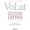 HOEPLI Il mio primo VoLat. Vocabolario della lingua latina. Latino-italiano, italiano-latino. Ediz. ad alta accessibilità