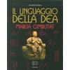 Venexia Libro - Marija Gimbutas - Il Linguaggio Della Dea - Venexia