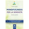 Area51 Publishing Mindfulness per la serenità: Tecnica guidata