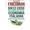 Licenza - Newton Compton Editori Dieci cose da sapere sull'economia italiana prima che sia troppo tardi