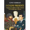 Gangemi Editore I cugini presenti. I rapporti travagliati tra Italia e Francia da Vercingetorige a Macron
