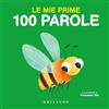 GRIBAUDO Le mie prime 100 parole. Ediz. a colori