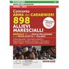 Edizioni Simone Concorso Arma dei Carabinieri 898 Allievi Marescialli. Manuale per la prova preliminare e della prova scritta di italiano