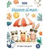 SASSI Vacanze al mare. Sticker e attività. Ediz. a colori