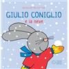 Franco Cosimo Panini Giulio Coniglio e la neve. Ediz. a colori
