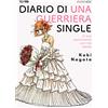 Edizioni BD Diario di una guerriera single. Il mio matrimonio con me stessa
