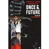 Edizioni BD Once & Future capitolo 1: il Re è Nonmorto