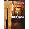 Edizioni BD Dead tube (Vol. 5)