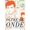 Edizioni BD Oltre le onde. Shimanami tasogare (Vol. 3)