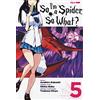 Edizioni BD So I'm a spider, so what? (Vol. 5)