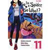 Edizioni BD So I'm a spider, so what? (Vol. 11)