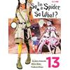 Edizioni BD So I'm a spider, so what? (Vol. 13)