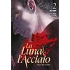Edizioni BD La luna e l'acciaio (Vol. 2)