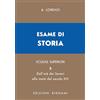 Bignami Esame di storia. Per le Scuole superiori. Dall'età dei Severi alla metà del secolo XIV (Vol. 2)