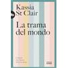UTET La trama del mondo. I tessuti che hanno fatto la storia