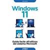 APOGEO Windows 11. Guida facile all'utilizzo del sistema Microsoft