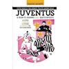 Licenza - Newton Compton Editori Tutto quello che avresti voluto sapere sulla Juventus e non ti hanno mai raccontato