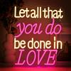 SIGNSHIP Let All That You Do Be Done in Love Neon Led 38*32 per Matrimonio | Regalo Scritta Led per Coppie, USB Dimmerabile 5 Livelli Insegne Luminose Decorazione per Anniversario e Camera,San Valentino