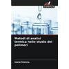 Edizioni Sapienza Metodi di analisi termica nello studio dei polimeri