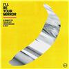 Verve I'Ll Be Your Mirror (A Tribute To Velvet Underground & Nico)