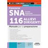 Edizioni Simone Concorso SNA Scuola Nazionale dell'Amministrazione. 116 allievi dirigenti. Manuale per la preparazione. Con espansione online