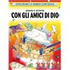 Esplorare la Bibbia con gioia. Giochi e attività con gli amici di Dio