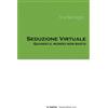 SapiensBook.com - Maxangelo Seduzione Virtuale: Quando il mondo non basta