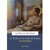 Fede & Cultura Il cielo in una stanza. Vita di Maria Valtorta