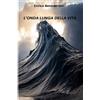 Enrico Benedettini L'onda lunga della vita