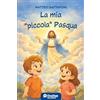 OasiApp La Pietra d'Angolo La mia «piccola» Pasqua