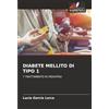 Edizioni Sapienza DIABETE MELLITO DI TIPO 1: Y TRATTAMENTO IN PEDIATRIA
