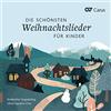CARUS Die Schönsten Weihnachtslieder Für Kinder