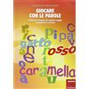 Erickson Libro - Emma Perrotta / Marina Brignola - Giocare Con Le Parole. Training Fonolo