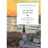 Rizzoli Libro - Fëdor Dostoevskij - Le Notti Bianche. Con Le Opere Degli Impressionisti