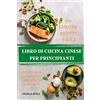 Soraya Libro Di Cucina Cinese Per Principianti 50+ Gustose Ricette Facili Per Una Sana Dieta a Basso Contenuto Di Carboidrati