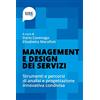 ESTE Management e design dei servizi. Strumenti e percorsi di analisi e progettazione innovativa condivisa
