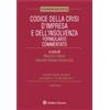 Wolters Kluwer Italia Codice della crisi d'impresa e dell'insolvenza - Formulario commentato