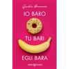 Words Edizioni Io baro, tu bari, egli bara