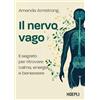 HOEPLI Il nervo vago. Il segreto per ritrovare calma, energia e benessere