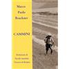 Usa la mia sigla editoriale Cammini: LA STORIA DEI CAMMINI LE ANTICHE VIE DEI PELLEGRINI Cammini di Santiago di Compostela, Vie Francigene, Vie Romee, Cammini Francescani, Vie di ... FRONTIERA DEL TURISMO - IL TURISMO LENTO