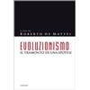 Evoluzionismo. Il tramonto di una ipotesi