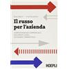 HOEPLI Il russo per l'azienda. Corrispondenza commerciale. Documenti legali. Dizionario commerciale