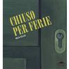 TopiPittori Chiuso per ferie. Ediz. a colori