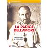 La radice dell'amore