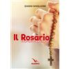 Il Rosario. La preghiera più bella